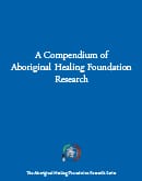 A Compendium of Aboriginal Healing Foundation Research