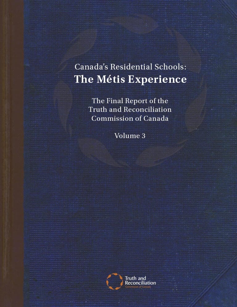 Cover for document "Canada’s Residential Schools: The Métis Experience"