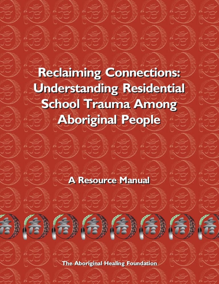 Couverture du document "Reclaiming Connections: Understanding Residential School Trauma Among Aboriginal People (en anglais)"